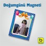 Doğum Günü Magneti Doğum Günü Magneti